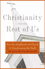 Read more about the article Christianity for the Rest of Us, by Diana Butler Bass